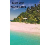 Beach Word Search Puzzles: Large Print Word Search Puzzles for Adults and Seniors: Relaxing Beach, Ocean, and Summer Themed Word Finds for Stress Relief and Brain Exercise