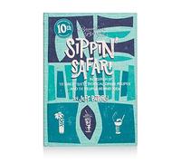 Beachbum Berry's Sippin' Safari: 10th Anniversary Expanded Edition