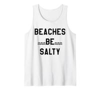 Beaches Be Salty Vacation Women Beach Summer Vibes Beachy Tank Top
