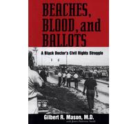 Beaches, Blood, and Ballots : A Black Doctor's Civil Rights Struggle