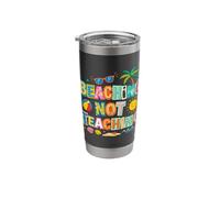 Beaching Not Teaching Funny Elementary Teacher Life Stainless Steel Insulated Tumbler