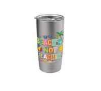 Beaching Not Teaching Funny Elementary Teacher Life Stainless Steel Insulated Tumbler