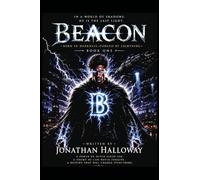 BEACON: Born in Darkness, Forged by Lightning (1)