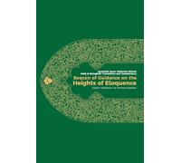 Beacon of Guidance on the Heights of Eloquence - Vol 1
