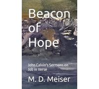 Beacon of Hope: John Calvin's Sermons on Job in Verse
