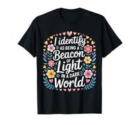 Beacon of Light in a World Full of Darkness |- T-Shirt