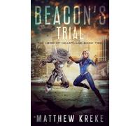 Beacon's Trial: 2 (The Hero of Heartland)