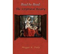 Bead by Bead: The Scriptural Rosary (B&W Version)