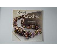 Bead Crochet: A Beadwork How-to Book