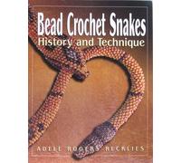 Bead Crochet Snakes : History and Technique