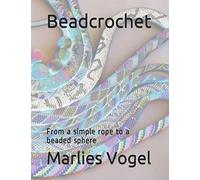 Beadcrochet: From a simple rope to a beaded sphere