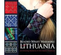 Beaded Wrist Warmers from Lithuania : 63 Knitting Patterns in the Baltic ...