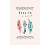 Beading Design Journal: Seed Bead Brick Stitch Fringe Earring Graph Paper and Templates