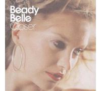 Beady Belle - Closer