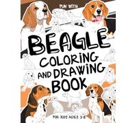 Beagle Coloring and Drawing Book For Kids Ages 3-8: Have fun coloring beagles and drawing cute puppies! A collectible activity book with pages to ... for kids ages 3-8. (Animals Collection)