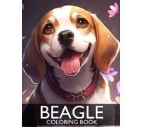 Beagle Coloring Book: 30+ Cute Beagle Coloring Pages for Adults