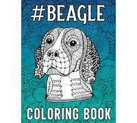 Beagle Coloring Book: 40 Relaxing Beagle Coloring Pages in Mandala Style for Adults after Stressful Working Hours, Beagle Gifts for her