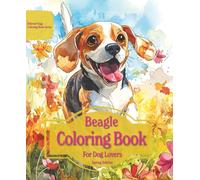 Beagle Coloring Book For Dog Lovers Spring Edition: Beloved Dogs Coloring Book Serise