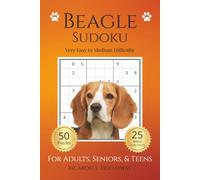 Beagle Sudoku: Very Easy to Medium Puzzles for Dog Lovers | 50 Relaxing Sudoku Puzzles | Includes 25 Breed Fun Facts | One Puzzle Per Page | Solutions Included (Dog Lovers Sudoku Collection)