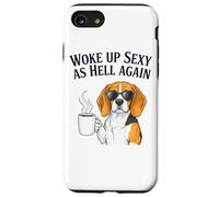 Beagle Woke Up Sexy As Hell Again Funny Coffee Case for iPhone SE (2020) / 7/8