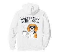 Beagle Woke Up Sexy As Hell Again Funny Coffee Pullover Hoodie