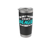Beagles I'm Only Talking to My Beagle Today Stainless Steel Insulated Tumbler
