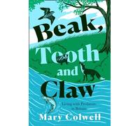 Beak, Tooth and Claw: Living with Predators in Britain
