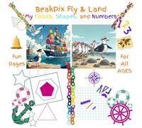 BeakPix Fly and Land: My Colors, Shapes and Numbers (Captain Seagull's Let's Color and Learn Together! - Combo)