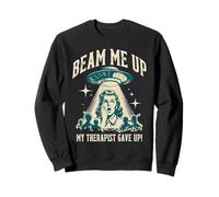 Beam Me Up Therapist Gave Up Vintage Alien Sarcasm Sweatshirt