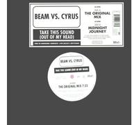 Beam Vs Cyrus - Take This Sound [12" VINYL]