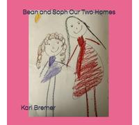 Bean and Soph Our Two Homes (Bean & Soph)
