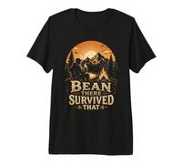 Bean There Survived that - Camping & Outdoor Adventure Premium T-Shirt