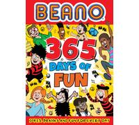 Beano 365 Days of Fun : Jokes, Pranks & Fun for Every Day