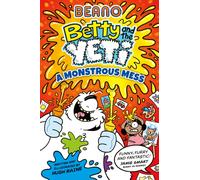 Beano Betty and the Yeti: A Monstrous Mess