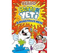 Beano Betty and the Yeti: A Monstrous Mess