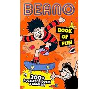 Beano Book of Fun : 200+ Puzzles, Riddles & Giggles!