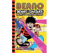 Beano Dennis & Gnasher: Battle for Bash Street School