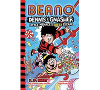 Beano Dennis & Gnasher: Little Menace's Great Escape: (Beano Fiction)