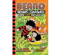 Beano Dennis & Gnasher: Super Slime Spectacular
