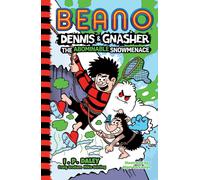 Beano Dennis & Gnasher: The Abominable Snowmenace