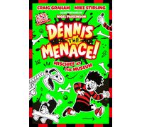 Beano Dennis & Gnasher: Mischief at the Museum: The funniest illustrated adventure series for children - perfect for funny kids aged 7, 8, 9 and 10! New for 2026. (Beano Fiction)