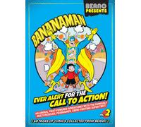 Beano Presents: Bananaman vol. 2 : Ever Alert For The Call To Action