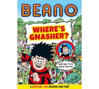 Beano Where’s Gnasher? : A Barking Mad Search and Find Book