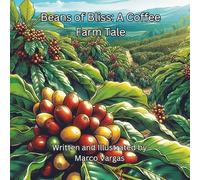 Beans of Bliss: A Coffee Farm Tale