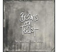 BEANS ON TOAST - THE INEVITABLE TRAIN WRECK [CD]