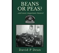 Beans or Peas?: And more important choices!