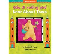 Bear About Town (Bilingual Vietnamese & English) (Barefoot Bilinguals)