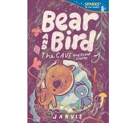 Bear and Bird: The Cave and Other Stories: Candlewick Sparks