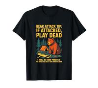 Bear Attack Tip - Funny Camping Survival Hack T-Shirt
