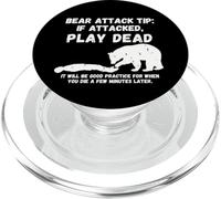 Bear Attack Tip: Play Dead - Dark Humor Survival PopSockets PopGrip for MagSafe